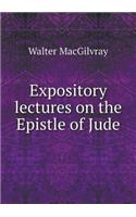 Expository Lectures on the Epistle of Jude