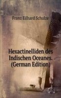 Hexactinelliden des Indischen Oceanes. (German Edition)