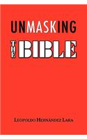 Unmasking the Bible