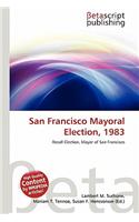 San Francisco Mayoral Election, 1983