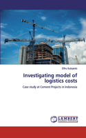 Investigating model of logistics costs