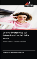 Uno studio statistico sui determinanti sociali della salute