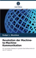 Revolution der Machine-to-Machine-Kommunikation