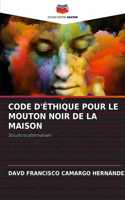 Code d'Éthique Pour Le Mouton Noir de la Maison