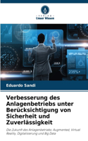 Verbesserung des Anlagenbetriebs unter Berücksichtigung von Sicherheit und Zuverlässigkeit