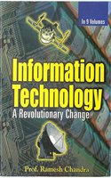 Information Technology: A Revolutionary Change (Digital Opportunities for All), Vol.1