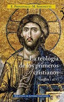 La teologia de los primeros cristianos (De los siglos I al V)