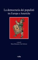 La Democrazia Dei Populisti Tra Europa E Americhe