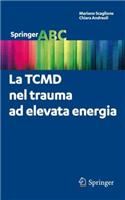 La TCMD nel trauma ad elevata energia