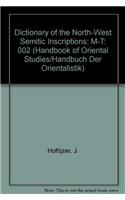 Dictionary of the North-West Semitic Inscriptions: M-T: 002 (Handbook of Oriental Studies/Handbuch Der Orientalistik)