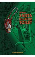 When Santa fell in the toilet