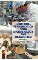 Industrial Fermentation Fodd Microbiology & Metabolism