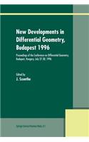 New Developments in Differential Geometry, Budapest 1996: Proceedings of the Conference on Differential Geometry, Budapest, Hungary, July 27-30, 1996