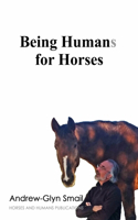 Being Humans for Horses