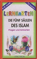 Lernkarten - Die Funf Saulen Des Islam / Fragen und Antworten