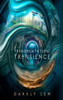 Transmentation Transience