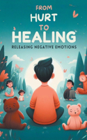 From Hurt To Healing
