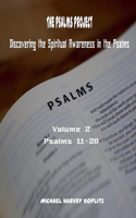 Psalms Project Volume Two Discovering the Spiritual World through the Psalms - Psalm 11 to 20