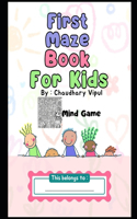 First Maze Book For Kids