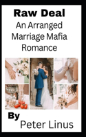 Raw Deal: An Arranged Marriage Mafia Romance