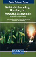 Sustainable Marketing, Branding, and Reputation Management: Strategies for a Greener Future