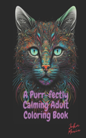 Purr-fectly Calming Adult Coloring Book - Cats and Flowers