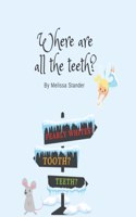 Where are all the Teeth?