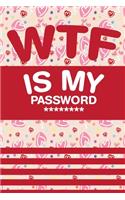 WTF Is My Password: Password Book Log Book Alphabetical -Pocket Size Purple and red love sign Cover 6" x 9" (Password Logbook) Paperback