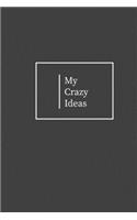 My Crazy Ideas