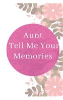 Aunt Tell Me Your Memories