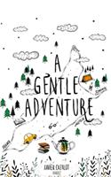 A Gentle Adventure