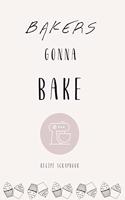 Bakers Gonna Bake Recipe Scrapbook in Cream