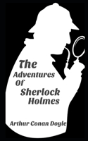 The Adventures of Sherlock Holmes By Conan Doyle Annotated Updated Edition