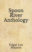 Spoon River Anthology: (Aberdeen Classics Collection)