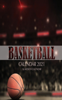 Basketball Calendar 2021: 16 Month Calendar