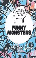 Funny Monsters: A Coloring Book