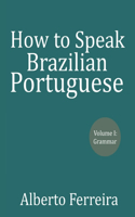 How to Speak Brazilian Portuguese