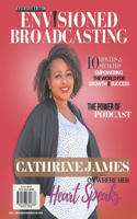 Envisioned Broadcasting Magazine - Fall 2023