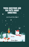 Trivia questions and fun facts about Christmas