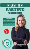 Intermittent Fasting for Women Over 50