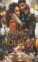Faking It For The Holidays