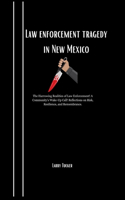 Law enforcement tragedy in New Mexico