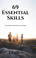 69 Essential Skills