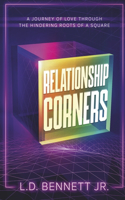 Relationship Corners: A Journey of Love Through the Hindering Roots of a Square