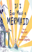 If I Ever Meet a Mermaid