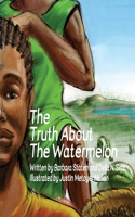 Truth about the Watermelon