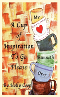 Cup of Inspiration To Go Please