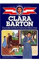 Clara Barton: Founder of the American Red Cross