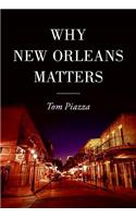 Why New Orleans Matters