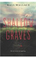 Shallow Graves